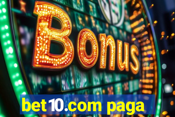 bet10.com paga